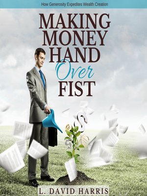 cover image of Making Money Hand Over Fist